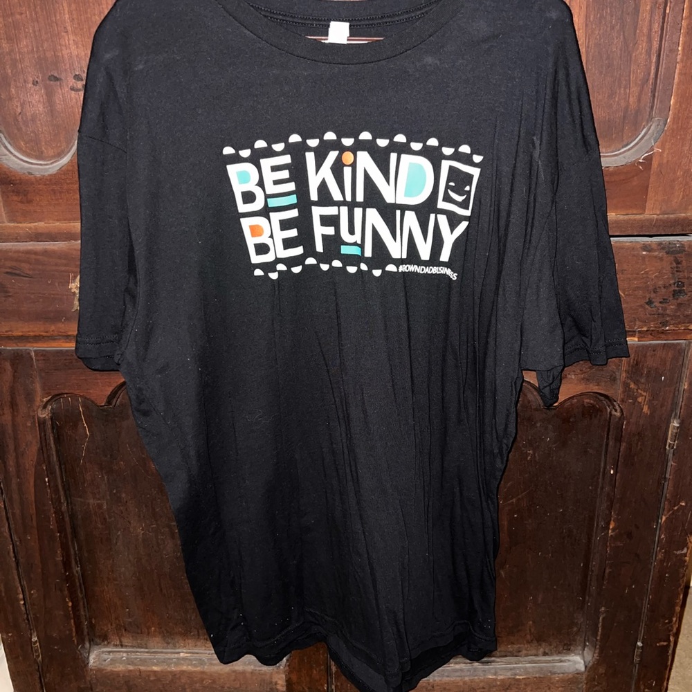 Be Mind Be Funny t-shirt